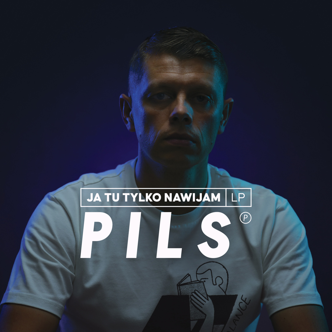 Pils Ja tu tylko nawijam